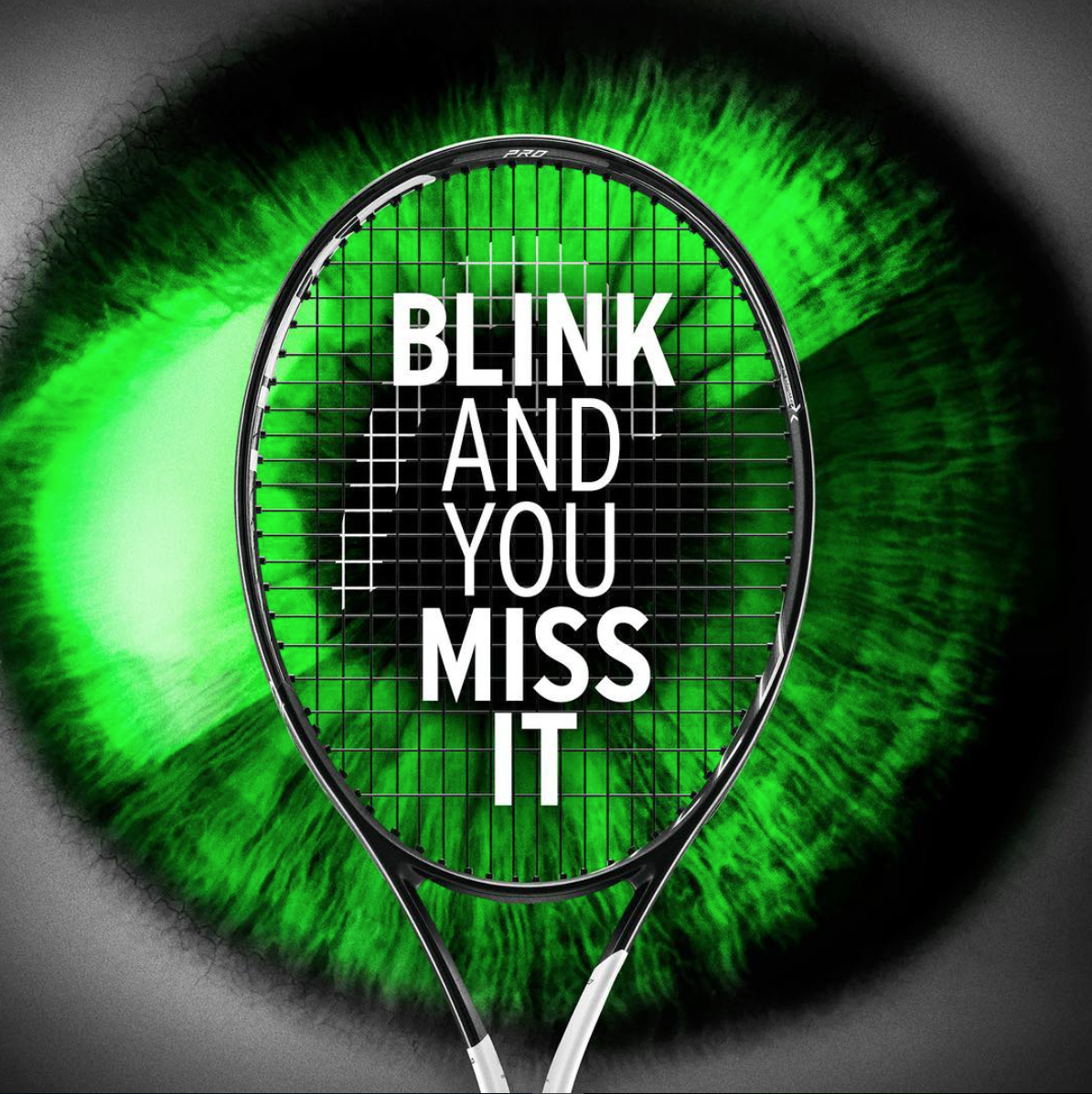HEAD Blink And You Miss