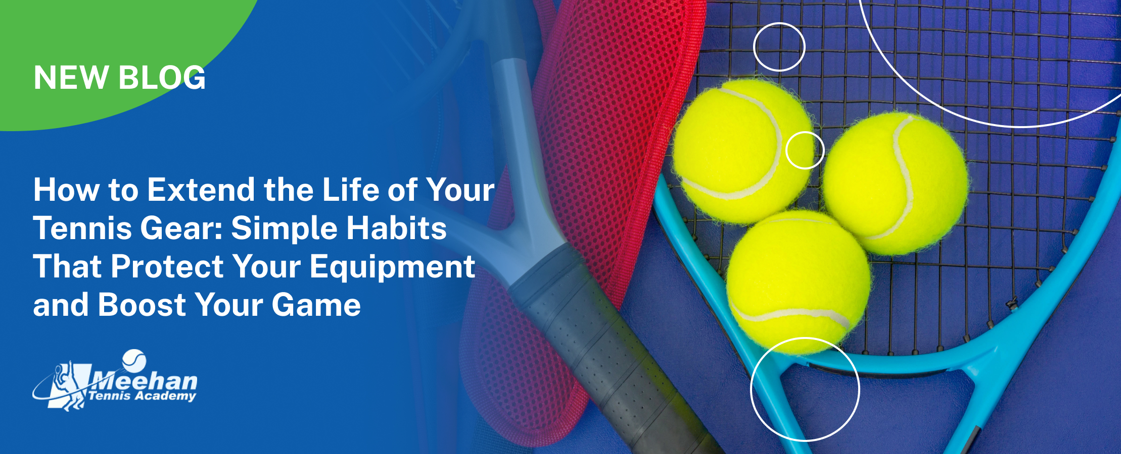 How to Extend the Life of Your Tennis Gear_ Simple Habits That Protect Your Equipment and Boost Your Game